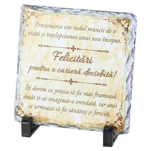 Placa ardezie "Pensionarea este rodul muncii..." 14x14 CM