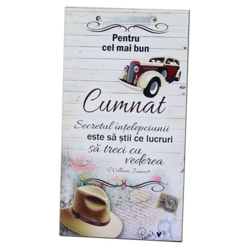 Tablou lemn personalizat "Pentru cel mai bun Cumnat?" 15x27 CM
