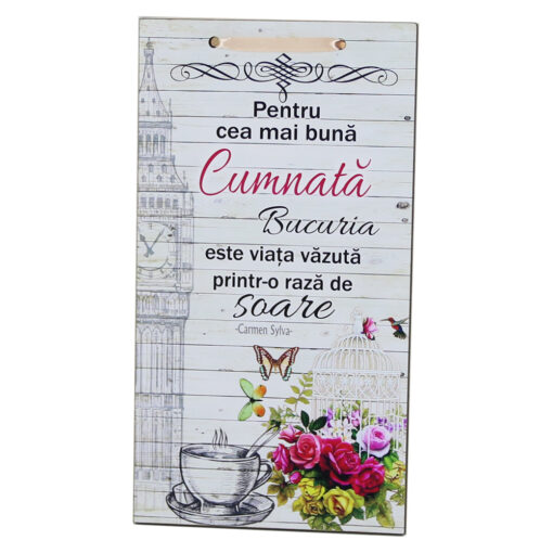 Tablou lemn personalizat "Pentru cea mai buna Cumnata?" 15x27 CM