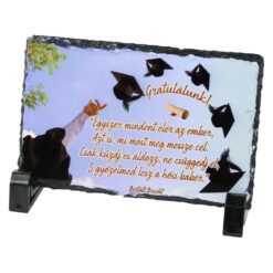 Placa ardezie "Gratulalunk! Egyszer mindent eler az ember..." 14x9 CM