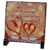Placa ardezie "Sa te iubesc este un privilegiu..." 14x14 CM