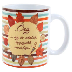 Cana ceramica "Az osz az ev utolso, legszebb mosolya", 330 ml