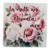 Magnet din ceramica "La multi ani, Nepoata mea!", 7.5x7.5 CM, trandafiri