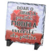 Placa ardezie "Doar o Uriasa" 14x14 CM