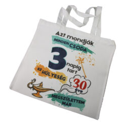 Sacosa textil "30 eve megszulettem mar", 40x40 CM