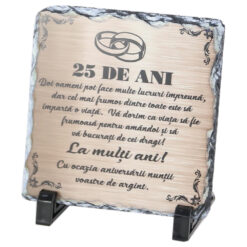 Placa ardezie "25 de ani. La mult ani!" 14x14 CM