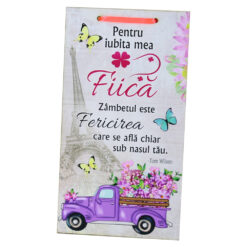 Tablou lemn personalizat "Pentru iubita mea Fiica..." 15x27 CM