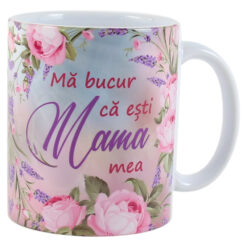 Cana ceramica "Ma bucur ca esti Mama mea", 330 ml, trandafiri & lavanda