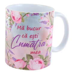 Cana ceramica "Ma bucur ca esti Cumatra mea", 330 ml, trandafiri & lavanda