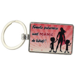 Breloc din metal "Femeile puternice sunt mame de baieti!" 7 CM