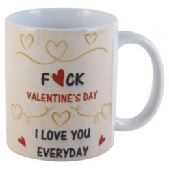 Cana din ceramica 330 ml, "F*ck Valentines day..."