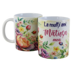 Cana ceramica "La multi ani, Matusa mea", 330 ml, flori
