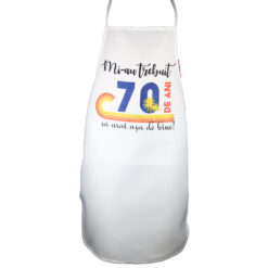 Sort de bucatarie "Mi-au trebuit 70 de ani sa arat asa de bine", 63x82 CM