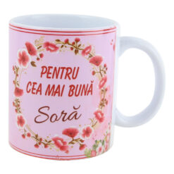 Cana ceramica "Pentru cea mai buna Sora" 330 ml, Roz