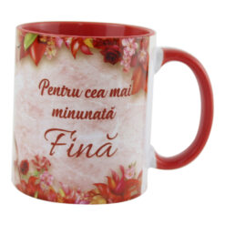 Cana ceramica "Pentru cea mai minunata Fina" 330 ml