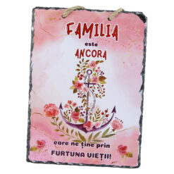 Placa ardezie de perete "Familia este ca Ancora..." 14x19 CM