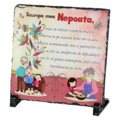 Placa ardezie "Scumpa mea Nepoata..." 19x19 CM