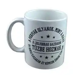 Alternative view of Cana ceramica Boss Mug 300 ml "A ferfiak olyanok, mint a kave: a legjobbak gazdagok, tuzbe hoznak ?s egesz ejszakan at kepesek ebren tartani.", in cutie decorativa