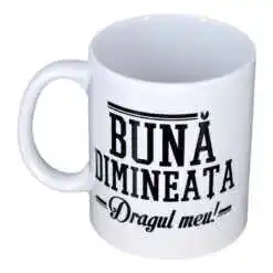 Cana ceramica Boss Mug 300 ml "Buna dimineata dragul meu!", in cutie decorativa
