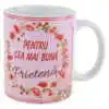 Cana ceramica "Pentru cea mai buna Prietena" 330 ml, Roz