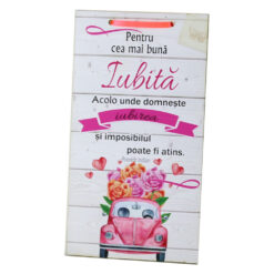 Tablou lemn personalizat "Pentru cea mai buna Iubita..." 15x27 CM