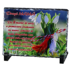 Placa ardezie "Draga Mama...", 8 Martie, 19x14 CM