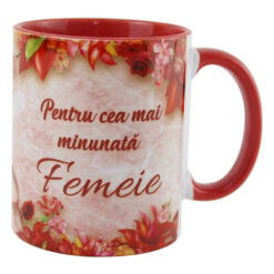 Cana ceramica "Pentru cea mai minunata Femeie" 330 ml