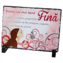 Placa ardezie "Pentru cea mai buna Fina..." 19x14 CM