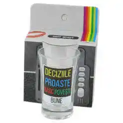 Pahar shot 35 ml "Deciziile Proaste...", in ambalaj decorativ