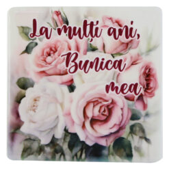 Magnet din ceramica "La multi ani, Bunica mea!", 7.5x7.5 CM, trandafiri