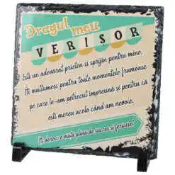 Placa ardezie "Dragul meu Verisor..." 19x19 CM