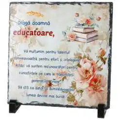 Placa ardezie "Draga Doamna Educatoare..." 19x19 CM