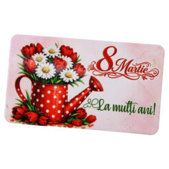 Magnet de frigider "8 Martie La multi ani!",  9.5 x 5.5 cm, din plastic