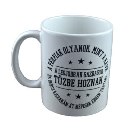 Alternative view of Cana ceramica Boss Mug 300 ml "A ferfiak olyanok, mint a kave: a legjobbak gazdagok, tuzbe hoznak ?s egesz ejszakan at kepesek ebren tartani.", in cutie decorativa
