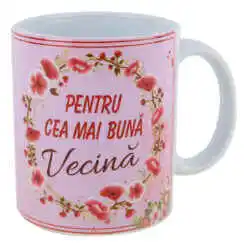 Cana ceramica "Pentru cea mai buna Vecina" 330 ml, Roz