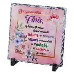 Placa ardezie "Draga noastra Fina!" 19x19 CM
