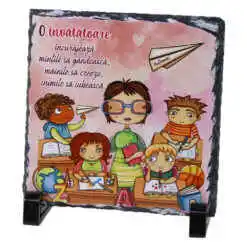 Placa ardezie "O invatatoare incurajeaza..." 14x14 CM