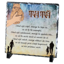 Placa ardezie pentru Tata "Cand esti copil..." 19x19 CM