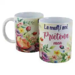 Cana ceramica "La multi ani, Prietena mea", 330 ml, flori