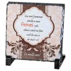 Placa ardezie "Cea mai frumoasa varsta..." 14x14 CM