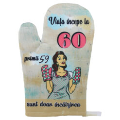 Manusa de bucatarie "Viata incepe la 60 ...", din textil, 27 CM