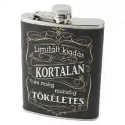 Plosca "Limitalt kiadas - Kortalan es meg mindig tokeletes", 220 ml
