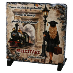 Placa ardezie "Lumeas este plina de oportunitati...Felicitari pentru Absolvire!" 19 x 19 cm