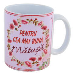 Cana ceramica "Pentru cea mai buna Matusa" 330 ml, Roz