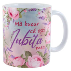 Cana ceramica "Ma bucur ca esti Iubita mea", 330 ml, trandafiri & lavanda