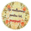 Magnet din ceramica "Iti multumesc pentru tot, Mama!" 7 CM