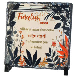 Placa ardezie "Finului meu..." 19x19 CM
