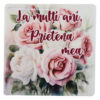 Magnet din ceramica "La multi ani, Prietena mea!", 7.5x7.5 CM, trandafiri