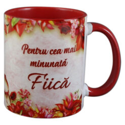 Cana ceramica "Pentru cea mai minunata Fiica" 330 ml