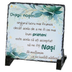Placa ardezie "Dragii nostri Nasi.." 14x14 CM